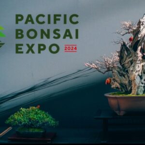 Pacific Bonsai Expo 2024