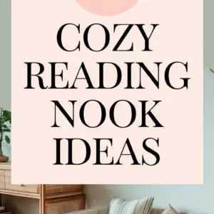 17 Cozy Reading Nook Ideas for Ultimate Relaxation